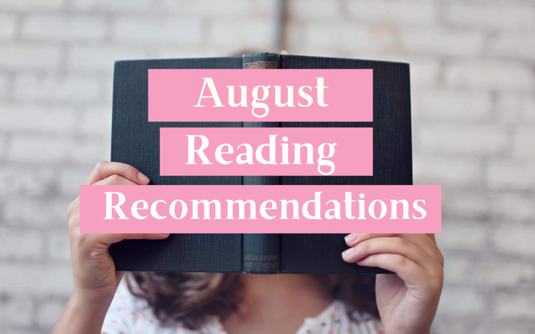 August Reading Recommendations